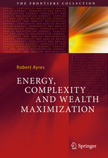energy-complexity-and-wealth-maximization-robert-ayres-2016