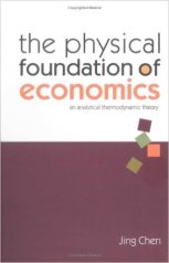 the-physical-foundations-of-economics-jing-chen-2005