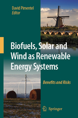 Biofuels, Solar and Wind as Renewable Energy Systems - 2008